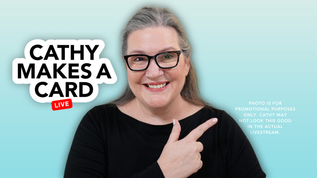 Cathy Makes a Card Live: the blog post - CZ Design